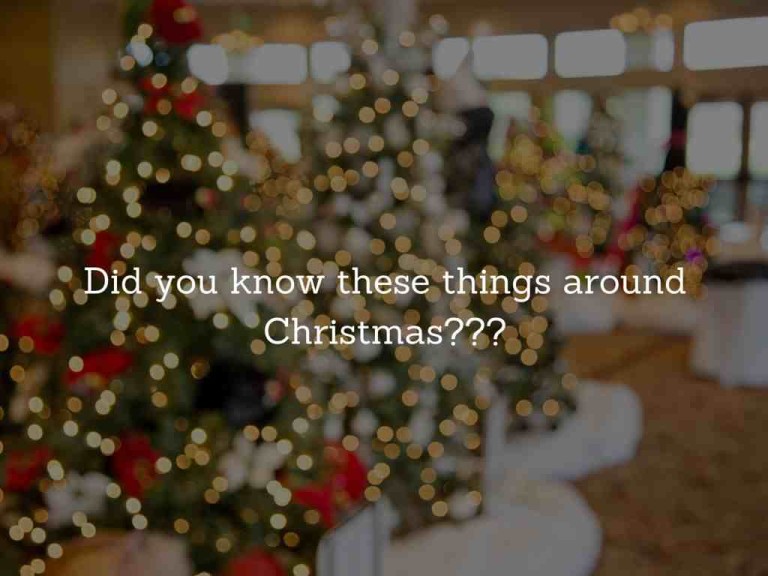 9 Interesting yet lesser known things around Christmas