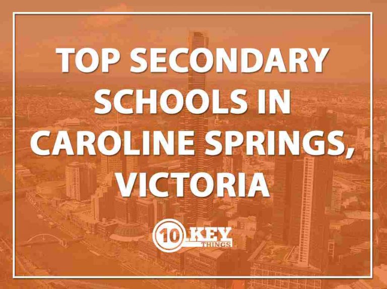 Top Secondary Schools in Caroline Springs, Victoria