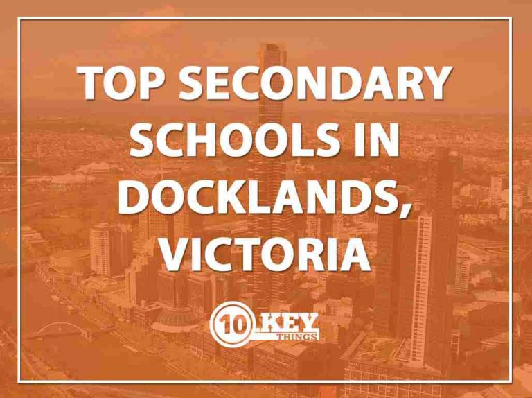 Top Secondary Schools Docklands, Victoria