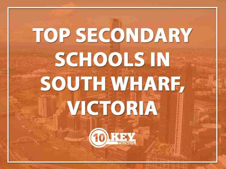 Top Secondary Schools South Wharf, Victoria